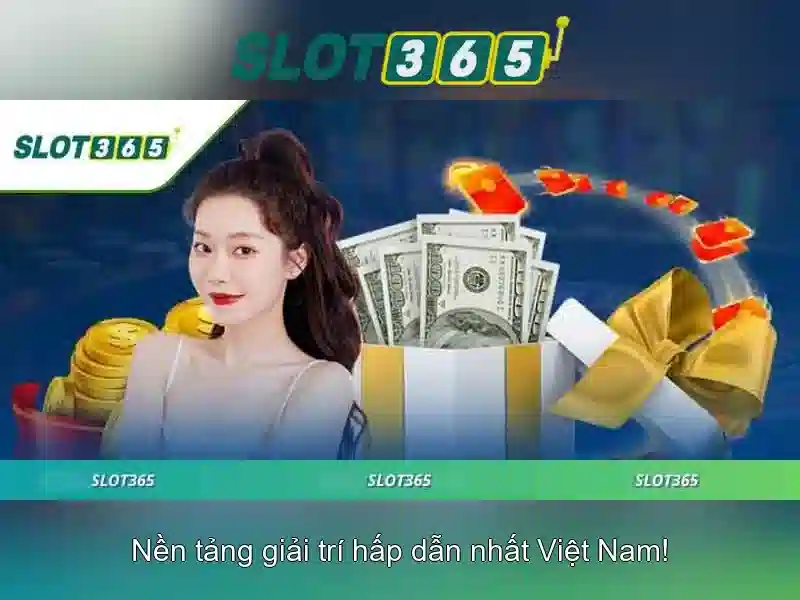 Slot365 - Nền tảng trò chơi máy xèng trực tuyến hàng đầu