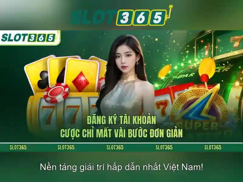 Slot365: Nền tảng xèng trực tuyến hàng đầu Giao diện nhà cái hoàn hảo