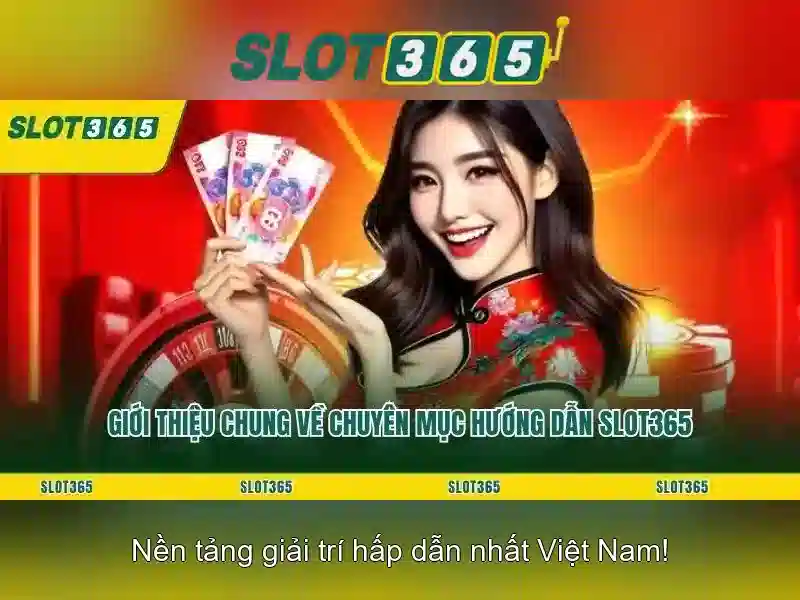 Kết luận và mẹo chơi Slot365